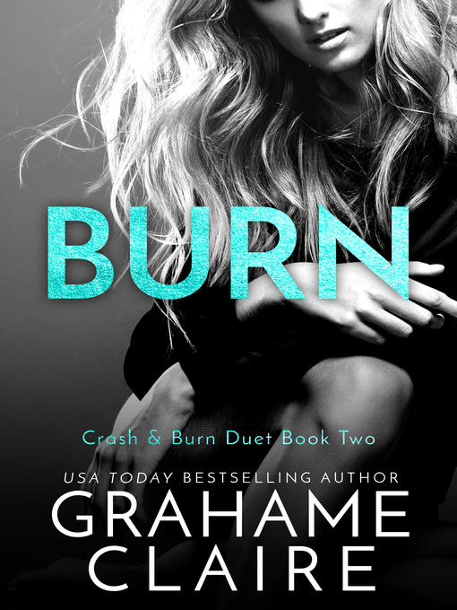 Title details for Burn by Grahame Claire - Available